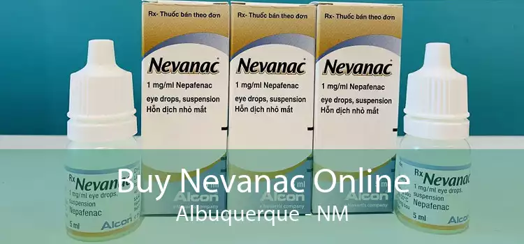 Buy Nevanac Online Albuquerque - NM