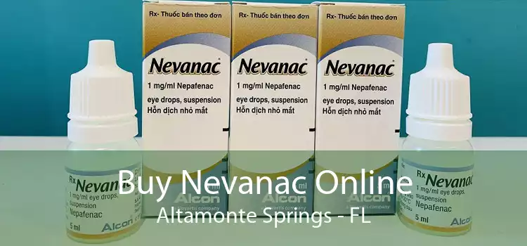 Buy Nevanac Online Altamonte Springs - FL