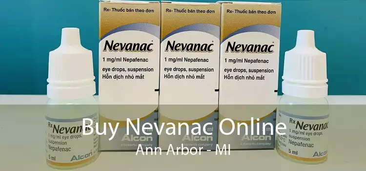 Buy Nevanac Online Ann Arbor - MI