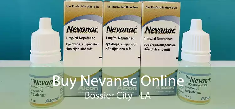Buy Nevanac Online Bossier City - LA