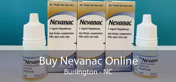 Buy Nevanac Online Burlington - NC
