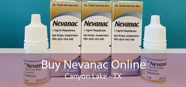 Buy Nevanac Online Canyon Lake - TX