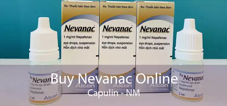 Buy Nevanac Online Capulin - NM