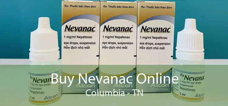 Buy Nevanac Online Columbia - TN