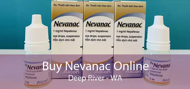 Buy Nevanac Online Deep River - WA